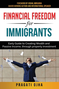 Financial Freedom for Immigrants