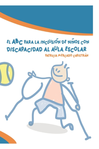 ABC para la inclusión de niños con discapacidad al aula escolar