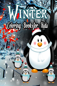 Winter Coloring Book for Kids: The cute Beautiful images of Winter scenes, Santa, reindeer, elves, tree lights (Holiday Christmas Fun)