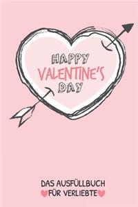 Happy Valentine's Day Das Ausfüllbuch Für Verliebte