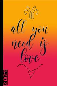 All You Need Is Love 2021