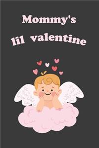 Mommy's lil valentine