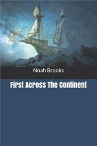 First Across The Continent