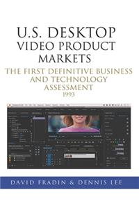U.S. Desktop Video Product Markets