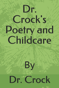 Dr. Crock's Poetry and Childcare