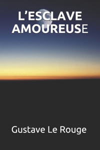 L'Esclave Amoureuse