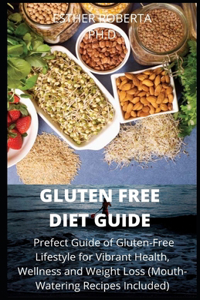 Gluten Free Diet Guide