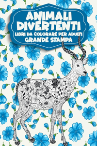 Libri da colorare per adulti - Grande stampa - Animali divertenti