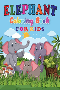 Elephant Coloring Book for Kids