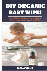 DIY Organic Baby Wipes