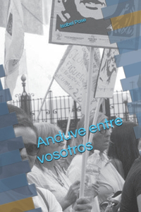 Anduve Entre Vosotros