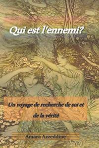 Qui est l'ennemi?