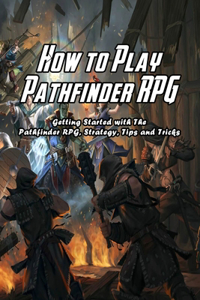 How to Play Pathfinder RPG