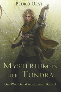 Mysterium in der Tundra