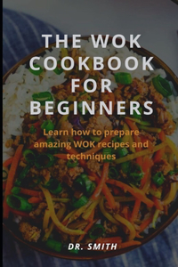 Wok Cookbook for Beginners