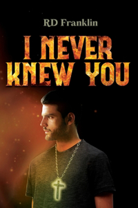 I Never Knew You