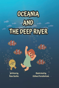 Oceania and The deep river