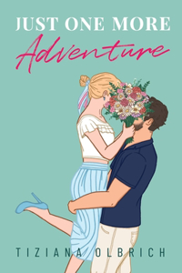 Just one more Adventure