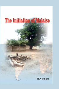 Initiation of Malaise