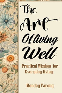 Art Of Living Well