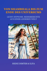 Von Shambhala bis zum Ende des Universums