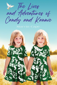 Lives and Adventures of Candy and Kannie