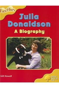Oxford Reading Tree: Level 5: More Fireflies A: Julia Donaldson - A Biography
