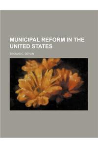 Municipal Reform in the United States