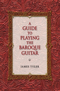 Guide to Playing the Baroque Guitar