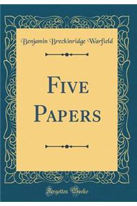 Five Papers (Classic Reprint)