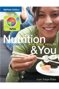 Nutrition & You: MyPlate Edition