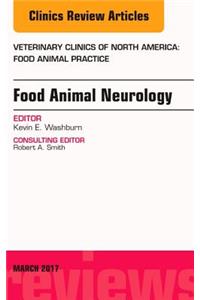 Food Animal Neurology, an Issue of Veterinary Clinics of North America: Food Animal Practice