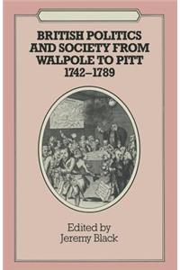 British Politics and Society from Walpole to Pitt, 1742-89