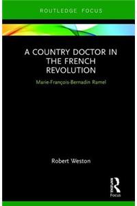 A Country Doctor in the French Revolution
