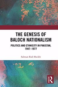 Genesis of Baloch Nationalism