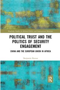 Political Trust and the Politics of Security Engagement