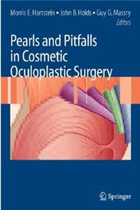 Pearls and Pitfalls in Cosmetic Oculoplastic Surgery