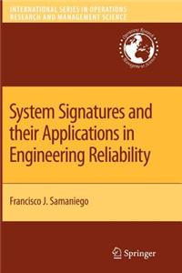 System Signatures and Their Applications in Engineering Reliability