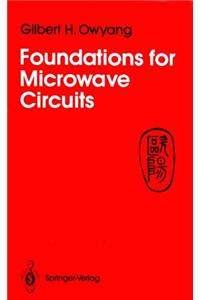 Foundations for Microwave Circuits