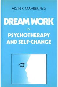 Dream Work in Psychotherapy and Self-Change