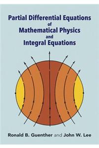 Partial Differential Equations of Mathematical Physics and Ipartial Differential Equations of Mathematical Physics and Integral Equations Ntegral Equations