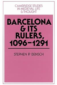 Barcelona and Its Rulers, 1096-1291