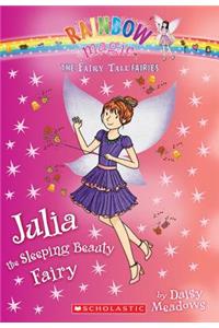 Julia the Sleeping Beauty Fairy (the Fairy Tale Fairies #1), Volume 1
