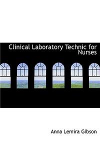 Clinical Laboratory Technic for Nurses