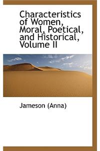 Characteristics of Women, Moral, Poetical, and Historical, Volume II