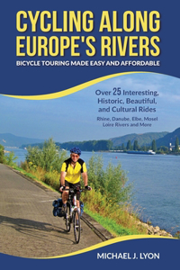 Cycling Along Europe's Rivers