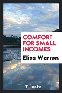 Comfort for small incomes