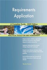 Requirements Application A Complete Guide - 2020 Edition