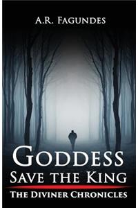 Goddess Save the King
