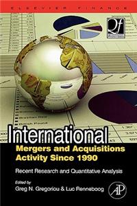 International Mergers and Acquisitions Activity Since 1990